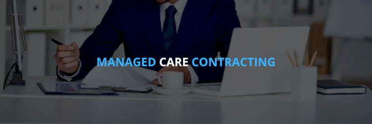 Practices for Effective Managed Care Contracting