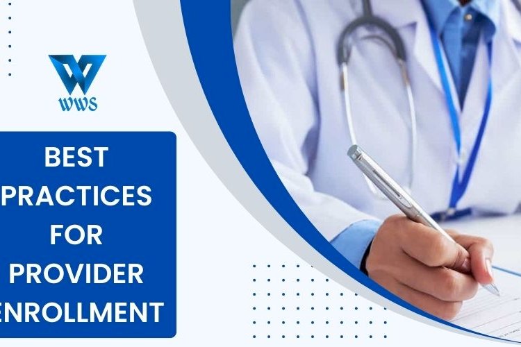 Best Practices For Provider Enrollment: How To Streamline The Process ...